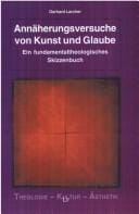 Annäherungsversuche von Kunst und Glaube