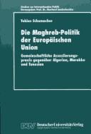 Die Maghreb-Politik der Europäischen Union