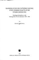 Kaiserliche Rechtsprechung und herrschaftliche Stabilisierung: Reichsgerichtsbarkeit in den th uringischen Territorialstaaten 1648-1806