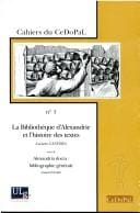 La Bibliothèque d'Alexandrie et l'histoire des textes