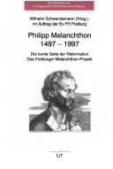Philipp Melanchthon 1497-1997