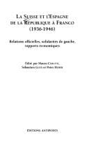 La Suisse et l'Espagne de la république à Franco (1936-1946)