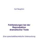 Fehlleistungen bei der Reproduktion dramatischer Texte