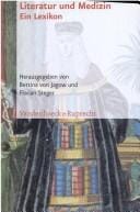 Literatur und Medizin: Ein Lexikon (Latinum, Ausgabe B)