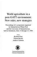 World agriculture in a post-GATT environment