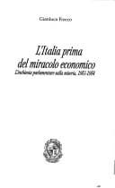 L' Italia prima del miracolo economico