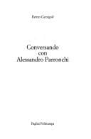 Conversando con Alessandro Parronchi