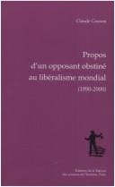Propos d'un opposant obstiné au libéralisme mondial, 1990-2000                suivi de La prévision économique aux Etats-Unis (1957)