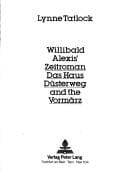 Willibald Alexis' Zeitroman Das Haus Düsterweg and the Vormärz