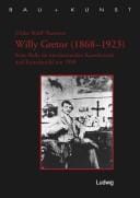 Willy Gretor (1868-1923): seine Rolle im internationalen Kunstbetrieb und Kunsthandel um 1900