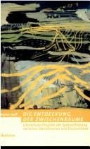 Die Entdeckung der Zwischenr aume: literarische Projekte der Sp ataufkl arung zwischen Skandinavien und Deutschland