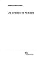 Die griechische Kom odie