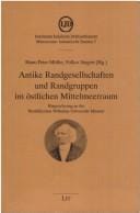 Antike Randgesellschaften und Randgruppen im östlichen Mittelmeerraum