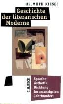 Geschichte der literarischen Moderne: Sprache,  Asthetik, Dichtung im zwanzigsten Jahrhundert