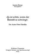 Es ist sch on, wenn der Bleistift so schwingt: der Autor Peter Handke