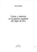 Visión y símbolos en la pintura española del siglo de oro