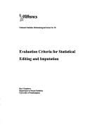 Evaluating criteria for statistical editing and imputation