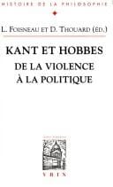 Kant Et Hobbes: de La Violence a la Politique (Bibliotheque D'Histoire de la Philosophie) (French Edition)