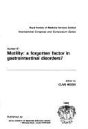 Motility, a forgotten factor in gastrointestinal disorders?