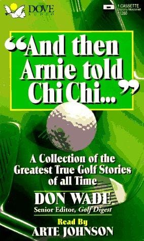 And Then Arnie Told Chi Chi (And Then Jack Said to Arnie...)