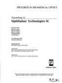 Proceedings of ophthalmic technologies IX