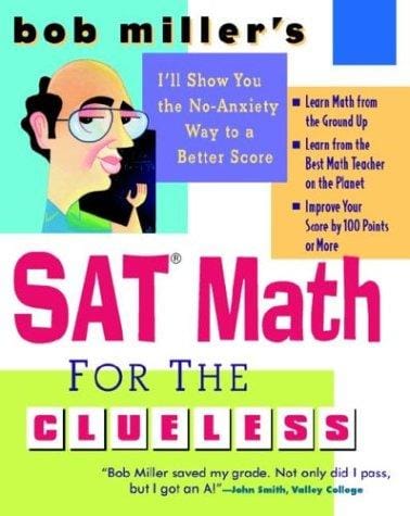 Bob Miller's SAT math for the clueless