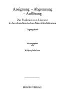 Aneignung - Abgrenzung - Aufl osung: zur Funktion von Literatur in den skandinavischen Identit atsdiskursen; Tagungsband