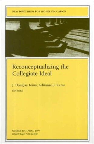 Reconceptualizing the collegiate ideal