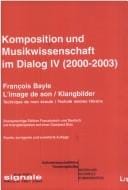 Signale aus K oln. Beitr age zur Musik der Zeit, Bd. 8: Komposition und Musikwissenschaft im Dialog IV (2000-2003) + CD-ROM