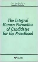 The Integral human formation of candidates for the priesthood