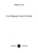 Con Bassani verso Ferrara