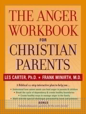 The anger workbook for Christian parents