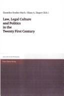 Law, legal culture and politics in the twenty first century