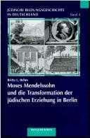 Moses Mendelssohn und die Transformation der jüdischen Erziehung in Berlin