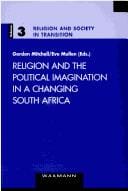 Religion and the political imagination in a changing South Africa