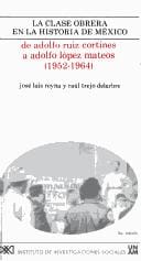 La clase obrera en la historia de México