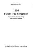 1806, Bayern wird Königreich