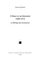 L' Alsace et ses historiens, 1680-1914