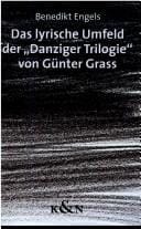 Das lyrische Umfeld der "Danziger Trilogie" von Günter Grass