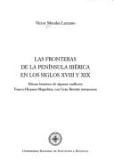 Las fronteras de la Península Ibérica en los siglos XVIII y XIX