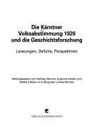 Die Kärntner Volksabstimmung 1920 und die Geschichtsforschung