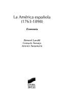 La América española, 1763-1898