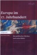 Europa im 17. Jahrhundert: Ein politischer Mythos und seine Bilder (Kunstgeschichte (Stuttgart, Germany)) (German Edition)
