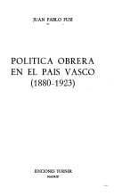 Política obrera en el país vasco (1880-1923)
