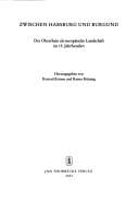 Zwischen Habsburg Und Burgund: Der Oberrhein Als Europaische Landschaft Im 15. Jahrhundert (Oberrheinische Studien) (German Edition)