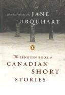 The Penguin book of Canadian short stories