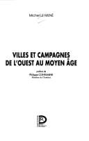 Villes et campagnes de l'Ouest au Moyen Age