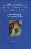 Ein Bild von einem Mann - Ludwig II. von Bayern