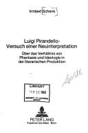Luigi Pirandello, Versuch einer Neuinterpretation