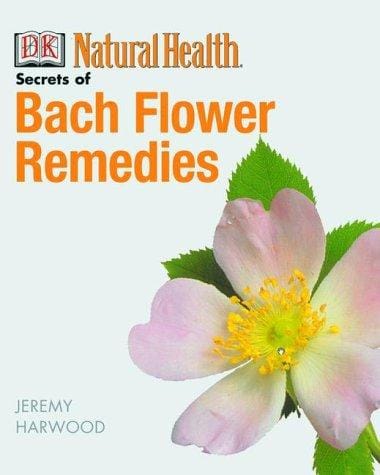 Secrets of Bach flower remedies